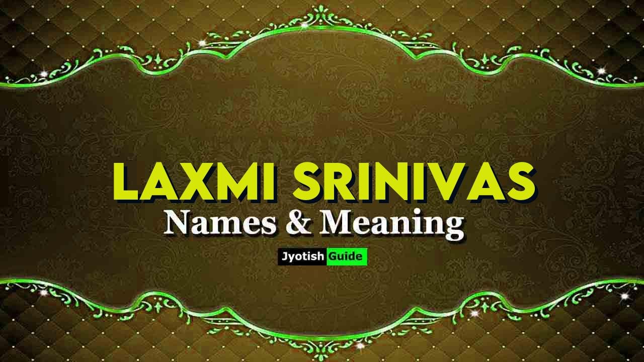 laxmi srinivas name meaning